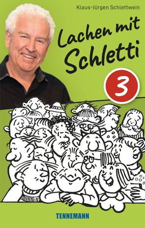 Lachen mit Schletti 3 von Endlich,  Günter, Schlettwein,  Klaus-Jürgen, TENNEMANN media GmbH