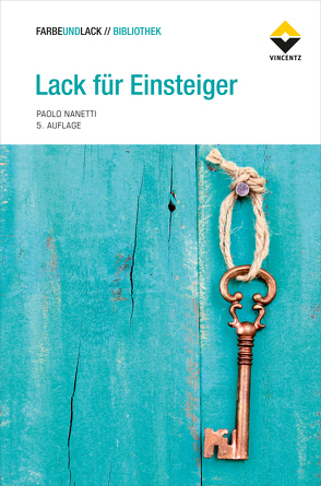 Lack für Einsteiger von Nanetti,  Paolo