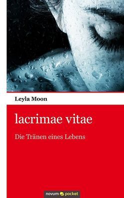 lacrimae vitae von Moon,  Leyla