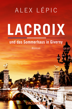 Lacroix und das Sommerhaus in Giverny von Lépic,  Alex
