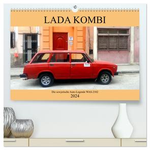 LADA KOMBI – Die sowjetische Auto-Legende WAS-2102 (hochwertiger Premium Wandkalender 2024 DIN A2 quer), Kunstdruck in Hochglanz von von Loewis of Menar,  Henning