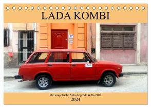 LADA KOMBI – Die sowjetische Auto-Legende WAS-2102 (Tischkalender 2024 DIN A5 quer), CALVENDO Monatskalender von von Loewis of Menar,  Henning