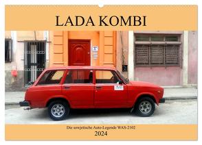 LADA KOMBI – Die sowjetische Auto-Legende WAS-2102 (Wandkalender 2024 DIN A2 quer), CALVENDO Monatskalender von von Loewis of Menar,  Henning