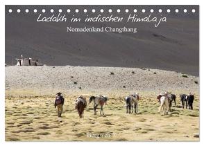 Ladakh im indischen Himalaja – Nomadenland Changthang – Bergweh ® (Tischkalender 2024 DIN A5 quer), CALVENDO Monatskalender von Esser,  Barbara