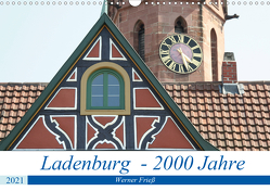 Ladenburg – 2000 Jahre (Wandkalender 2021 DIN A3 quer) von Frieß,  Werner