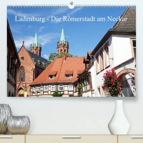 Ladenburg – Die Römerstadt am Neckar (Premium, hochwertiger DIN A2 Wandkalender 2022, Kunstdruck in Hochglanz) von Andersen,  Ilona