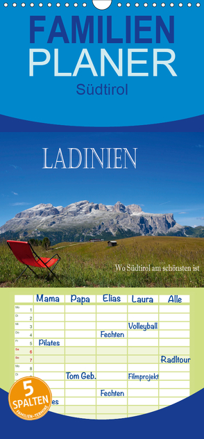 Ladinien – Wo Südtirol am schönsten ist – Familienplaner hoch (Wandkalender 2020 , 21 cm x 45 cm, hoch) von Pfleger,  Hans