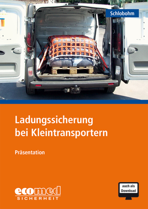 Ladungssicherung bei Kleintransportern von Schlobohm,  Wolfgang