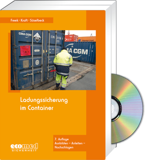 Ladungssicherung im Container – Expertenpaket von Freek,  Joachim, Kraft,  Uwe, Süselbeck,  Gerhard