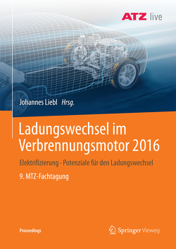 Ladungswechsel im Verbrennungsmotor 2016 von Liebl,  Johannes
