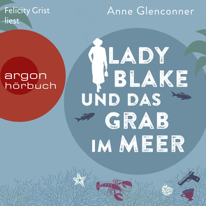 Lady Blake und das Grab im Meer von Glenconner,  Anne, Grist,  Felicity, Kremer,  Stefanie