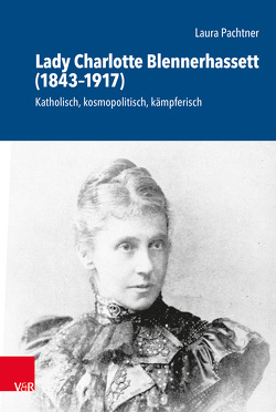 Lady Charlotte Blennerhassett (1843–1917) von Pachtner,  Laura
