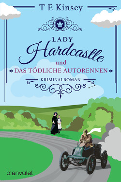 Lady Hardcastle und das tödliche Autorennen von Kinsey,  T E, Stratthaus,  Bernd