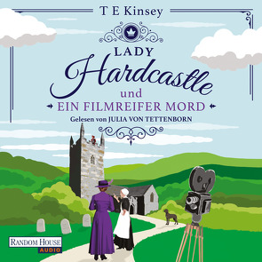 Lady Hardcastle und ein filmreifer Mord von Kinsey,  T E, Stratthaus,  Bernd, Tettenborn,  Julia von
