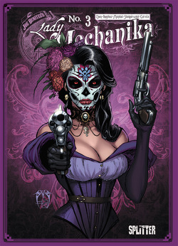 Lady Mechanika Collector’s Edition 3 von Benitez,  Joe, Chen,  Marcia, Montiel,  Martin