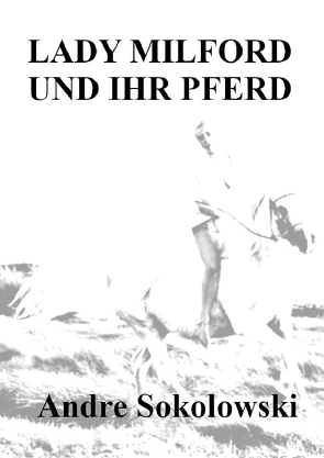 Lady Milford und ihr Pferd von Sokolowski,  Andre