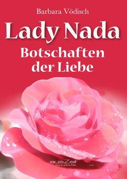 Lady Nada: Botschaften der Liebe von Vödisch,  Barbara
