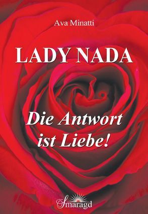 Lady Nada – die Antwort ist Liebe! von Minatti,  Ava