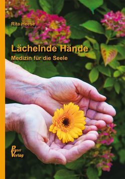 Lächelnde Hände von Heese,  Rita