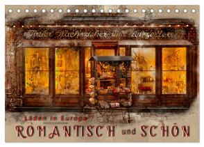 Läden in Europa – romantisch und schön (Tischkalender 2024 DIN A5 quer), CALVENDO Monatskalender von Roder,  Peter