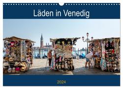 Läden in Venedig (Wandkalender 2024 DIN A3 quer), CALVENDO Monatskalender von Neuner,  Harald