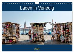 Läden in Venedig (Wandkalender 2024 DIN A4 quer), CALVENDO Monatskalender von Neuner,  Harald