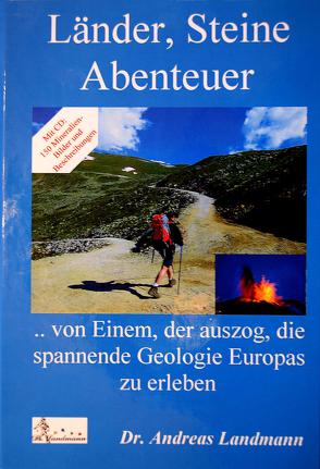 Länder, Steine, Abenteuer von Landmann,  Andreas Dr.