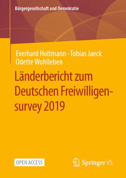 Länderbericht zum Deutschen Freiwilligensurvey 2019 von Holtmann,  Everhard, Jaeck,  Tobias, Wohlleben,  Odette