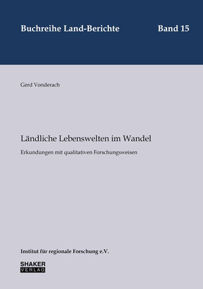Ländliche Lebenswelten im Wandel von Vonderach,  Gerd