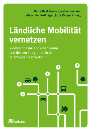 Ländliche Mobilität vernetzen von Daskalakis,  Maria, Kepper,  Jutta, Roßnagel ,  Alexander, Sommer,  Carsten