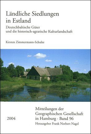 Ländliche Siedlungen in Estland von Zimmermann-Schulze,  Kirsten