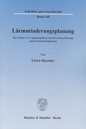 Lärmminderungsplanung. von Blaschke,  Ulrich
