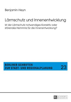 Lärmschutz und Innenentwicklung von Heyn,  Benjamin