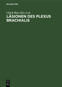 Läsionen des Plexus brachialis von Hase,  Ulrich, Reulen,  H.J.