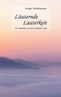 Läuternde Lauterkeit von Niederhausen,  Holger