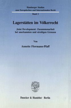 Lagerstätten im Völkerrecht. von Flormann-Pfaff,  Annette