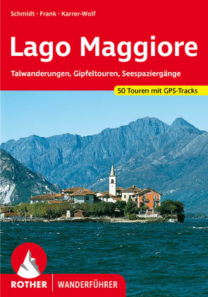 Lago Maggiore von Frank,  Claus-Günter, Karrer-Wolf,  Hildegard, Schmidt,  Jochen