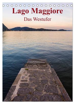 Lago Maggiore – Das Westufer (Tischkalender 2024 DIN A5 hoch), CALVENDO Monatskalender