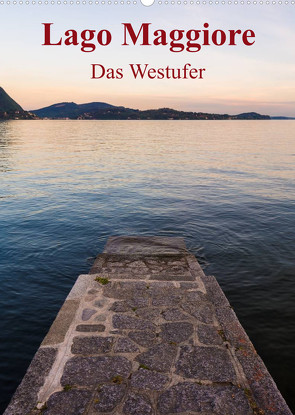 Lago Maggiore – Das Westufer (Wandkalender 2022 DIN A2 hoch) von N.,  N.