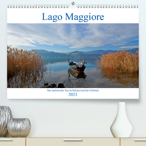 Lago Maggiore (Premium, hochwertiger DIN A2 Wandkalender 2021, Kunstdruck in Hochglanz) von Kruse,  Joana