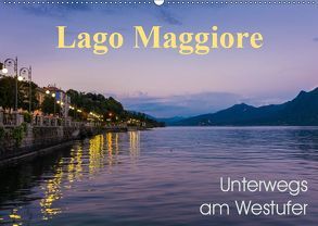 Lago Maggiore – Unterwegs am Westufer (Wandkalender 2019 DIN A2 quer) von Wasilewski,  Martin