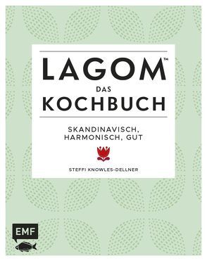 Lagom – Das Kochbuch von Knowles-Dellner,  Steffi