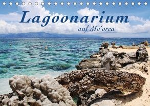 Lagoonarium auf Mo’orea (Tischkalender 2018 DIN A5 quer) von Thiem-Eberitsch,  Jana