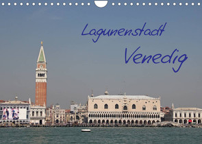 Lagunenstadt Venedig (Wandkalender 2022 DIN A4 quer) von Zajac,  Manfred