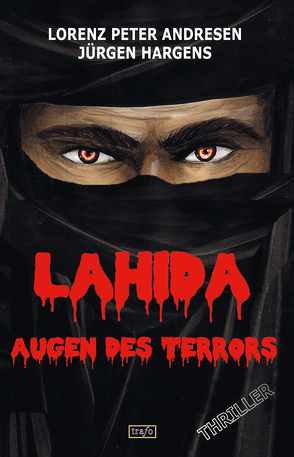 Lahida. Augen des Terrors von Andresen,  Lorenz-Peter, Hargens,  Jürgen