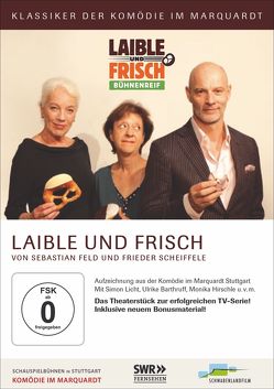Laible und Frisch von Feld,  Sebastian, Scheiffele,  Frieder
