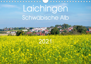 Laichingen – Schwäbische Alb (Wandkalender 2021 DIN A4 quer) von Brückmann MIBfoto,  Michael