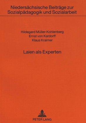 Laien als Experten von Kardorff,  Ernst von, Kraimer,  Klaus, Müller-Kohlenberg,  Hildegard