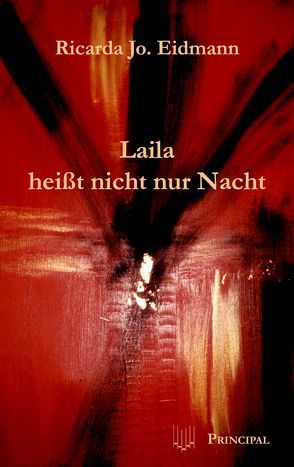 Laila heisst nicht nur Nacht von Eidmann,  Ricarda J.