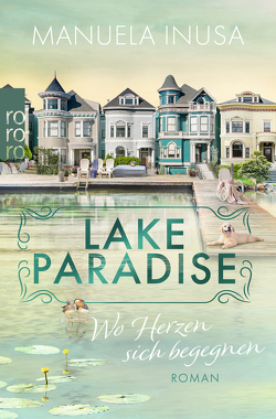 Lake Paradise – Wo Herzen sich begegnen von Inusa,  Manuela